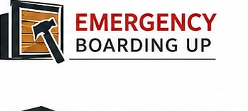Emergency Boarding Up